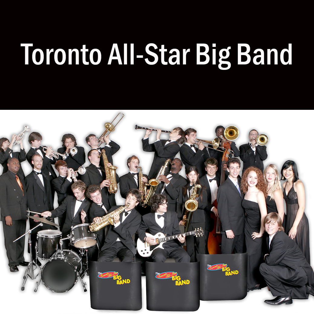 The Toronto All-Star Big Band – DINNER AND SHOW AT CLUB ITALIA- Civic Monday August 1 at 5 P.M.